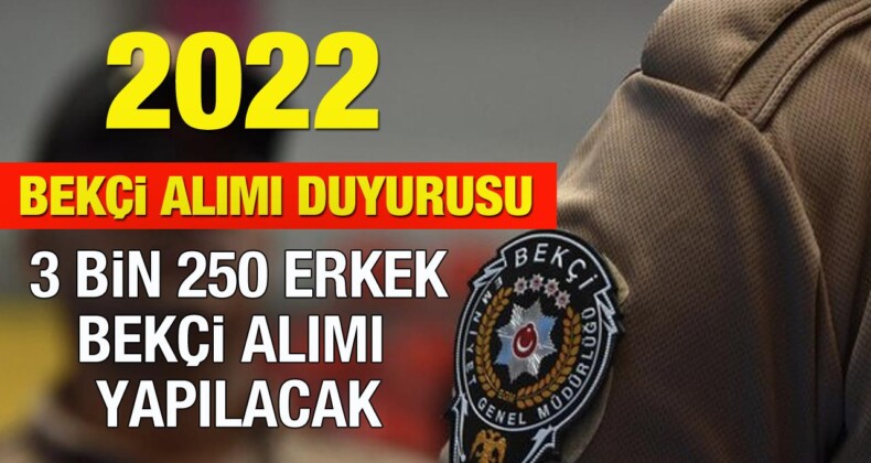 81 ilde 3 bin 250 bekçi alınacak!  Çarşı ve Mahalle Bekçisi adayları dikkat!