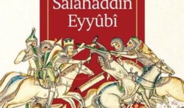 Katibinin gözünden Sultan Salahaddin Eyyubi