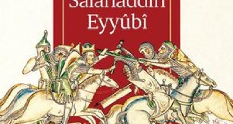 Katibinin gözünden Sultan Salahaddin Eyyubi