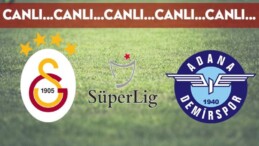 Canlı anlatım: Galatasaray 0-0 Adana Demirspor