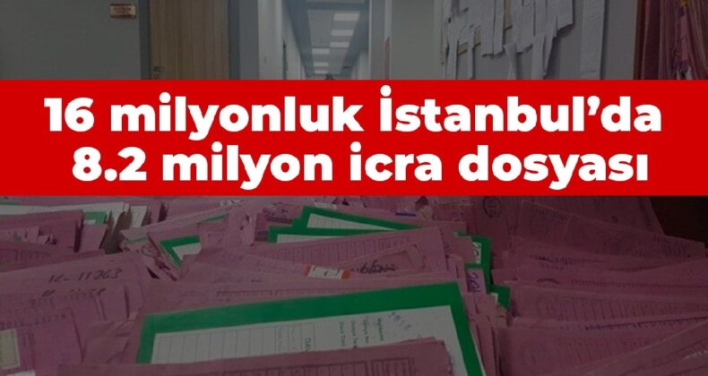 CHP, Türkiye’nin icra haritasını çıkardı: İstanbul nüfusu 16 milyon, 8.2 milyon icra dosyası var