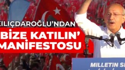 CHP’den tarihi ‘Milletin Sesi’ mitingi: Kılıçdaroğlu’ndan ‘Bize katılın manifestosu’
