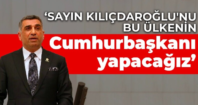 CHP’li Erol: Sayın Kılıçdaroğlu’nu bu ülkenin Cumhurbaşkanı yapacağız
