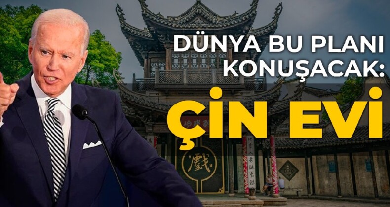 Dünya bu planı konuşacak: Çin Evi