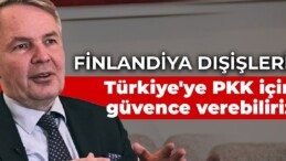 Finlandiya Dışişleri: Türkiye’ye PKK konusunda güvence verebiliriz