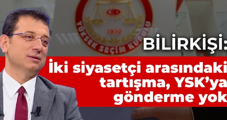 İmamoğlu davasıyla ilgili bilirkişi raporu: YSK’ya gönderme yok