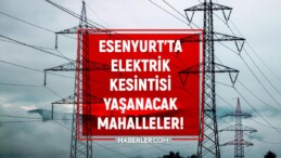 İstanbul ESENYURT elektrik kesintisi listesi! 13 Mayıs 2022 Esenyurt ilçesinde elektrik ne zaman gelecek? Elektrik kaçta gelir?