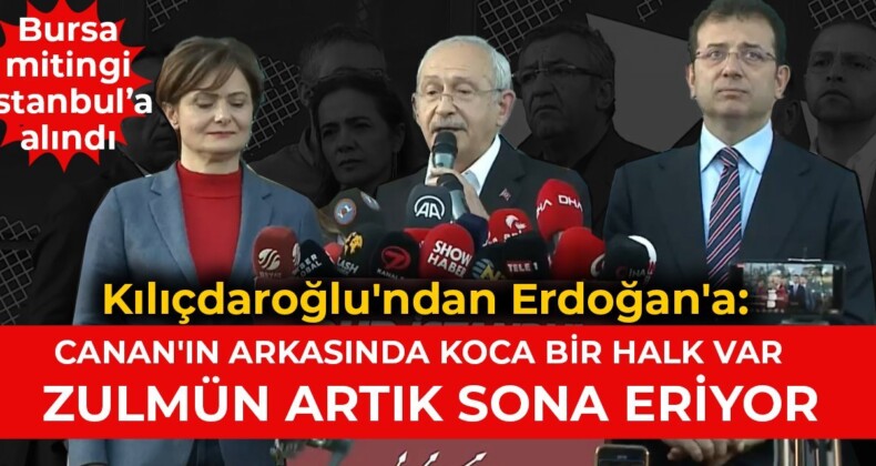 Kılıçdaroğlu’ndan Erdoğan’a: Zulmün artık sona eriyor