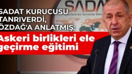 SADAT Kurucusu Tanrıverdi, Özdağ’a anlatmış: Askeri birlikleri ele geçirme eğitimi