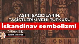 Aşırı sağcıların, faşistlerin yeni tutkusu: İskandinav sembolizmi