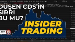 Düşen CDS’in sırrı bu mu: INSIDER TRADING