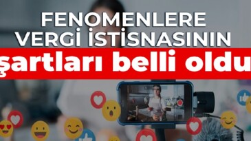 Fenomenlere vergi istisnasının şartları belli oldu