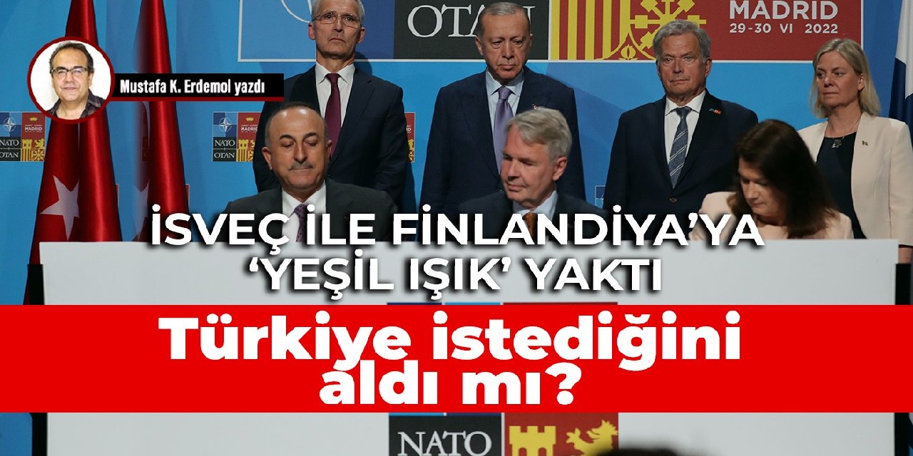 İsveç ile Finlandiya’ya ‘yeşil ışık’ yaktı…  Türkiye istediğini aldı mı?