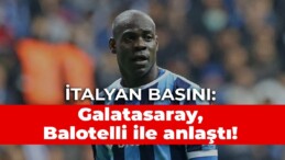İtalyan basını: Galatasaray, Balotelli ile anlaştı!