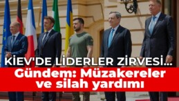 Kiev’de liderler zirvesi… Gündem: Müzakereler ve silah yardımı