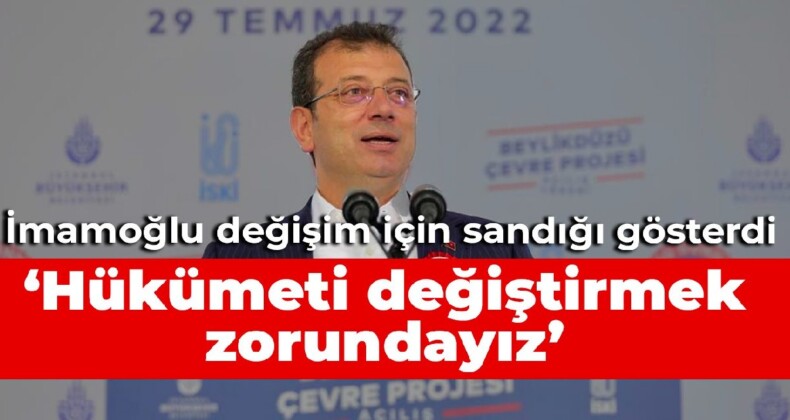 İmamoğlu değişim için sandığı gösterdi