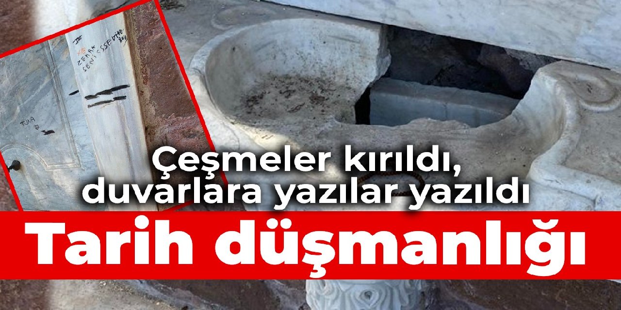 İzmit’te tarih düşmanlığı: Çeşmeler kırıldı, duvarlara yazılar yazıldı