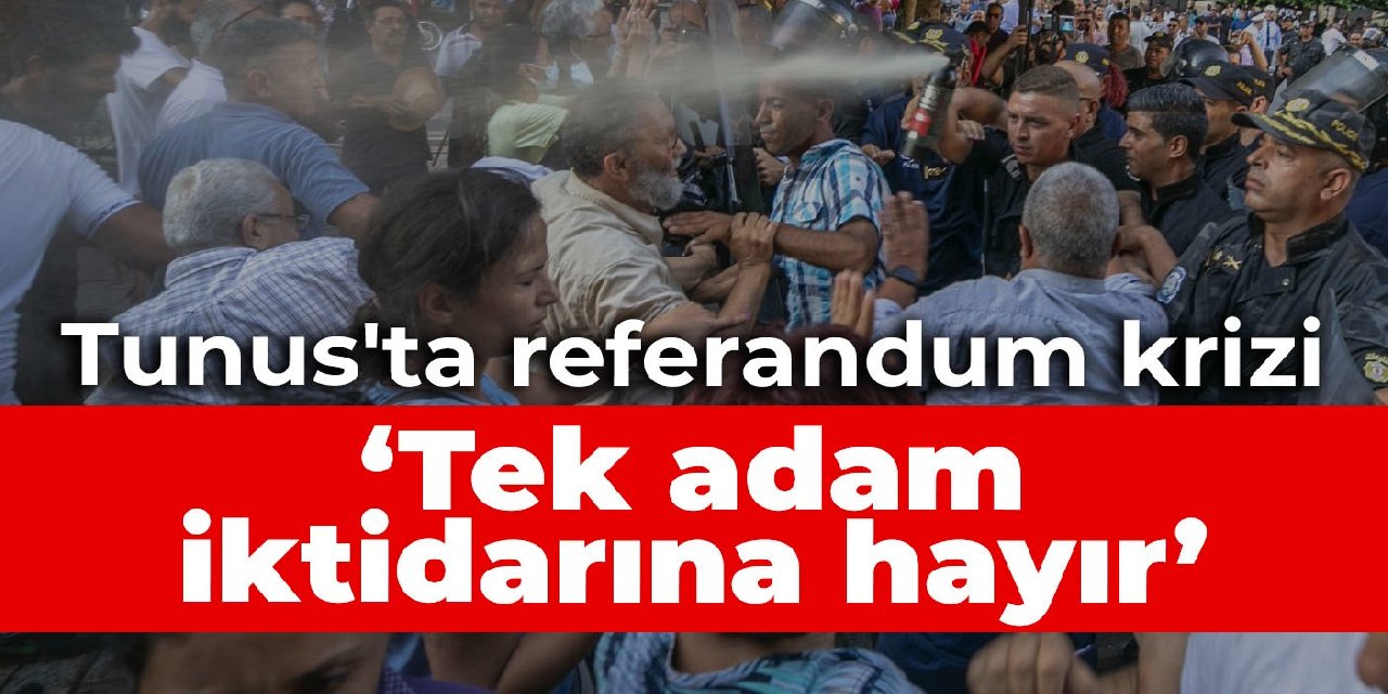 Tunus’ta referandum krizi: Tek adam iktidarına hayır