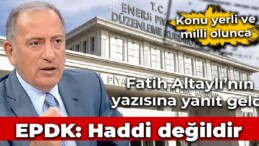 EPDK’dan Fatih Altaylı’ya yanıt geldi