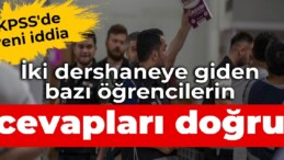 KPSS’de yeni iddia: İki dershaneye giden bazı öğrencilerin cevapları doğru