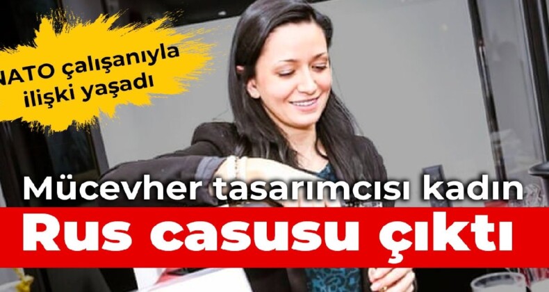 Mücevher tasarımcısı kadın Rus casusu çıktı