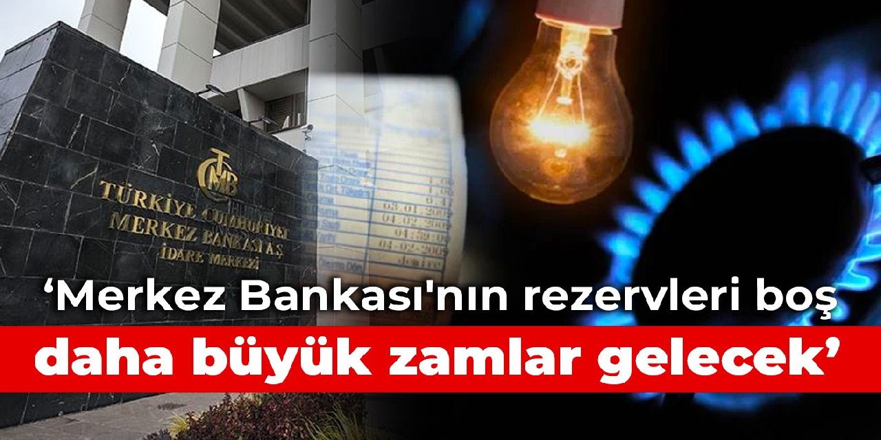 CHP’li Karabat: Merkez Bankası’nın rezervleri boş, daha büyük zamlar gelecek