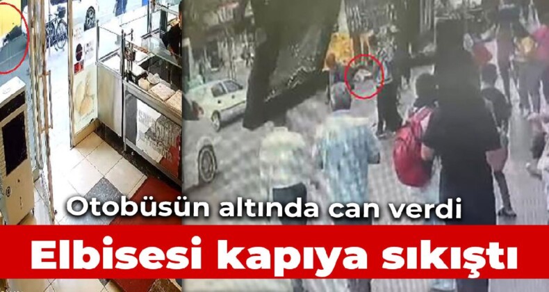 Elbisesi kapıya takılan kadın, otobüsün altında can verdi