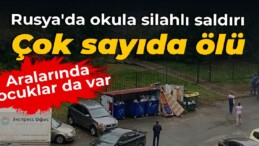 Rusya’da bir okula silahlı saldırı: 13 ölü