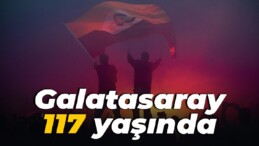 Galatasaray 117 yaşında