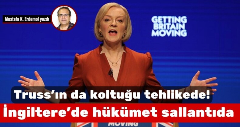 Truss’ın da koltuğu tehlikede! İngiltere’de hükümet sallantıda