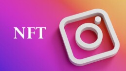 Instagram’da NFT dönemi başlıyor