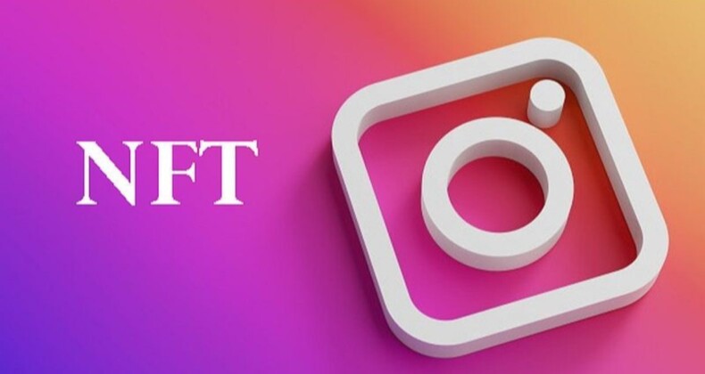 Instagram’da NFT dönemi başlıyor