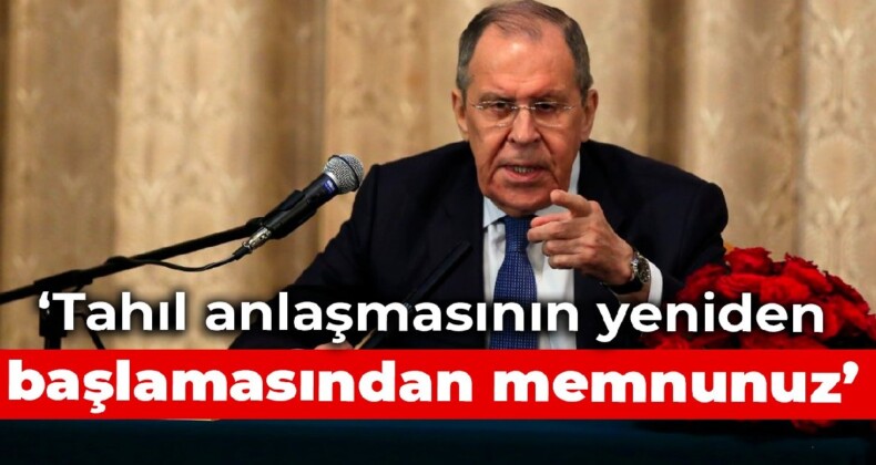 Lavrov: Tahıl anlaşmasının yeniden başlamasından memnunuz