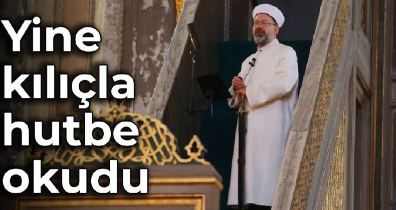 Diyanet İşleri Başkanı yine kılıçla hutbe okudu