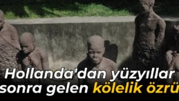 Hollanda’dan yüzyıllar sonra gelen kölelik özrü