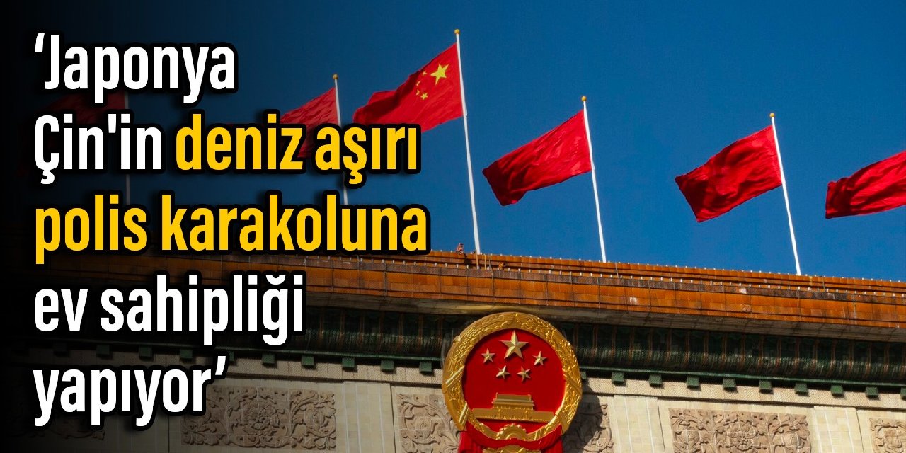 İddia: Japonya, Çin’in ‘deniz aşırı polis karakoluna’ ev sahipliği yapıyor