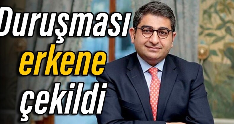 Sezgin Baran Korkmaz duruşması erkene çekildi