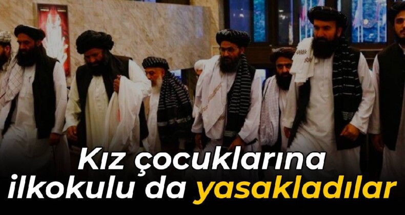 Taliban, kız çocuklarının ilkokula gitmesini yasakladı