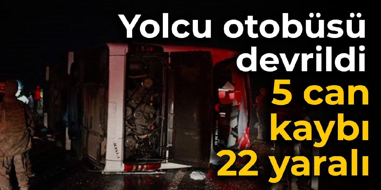 Diyarbakır’da yolcu otobüsü devrildi: 5 can kaybı, 22 yaralı