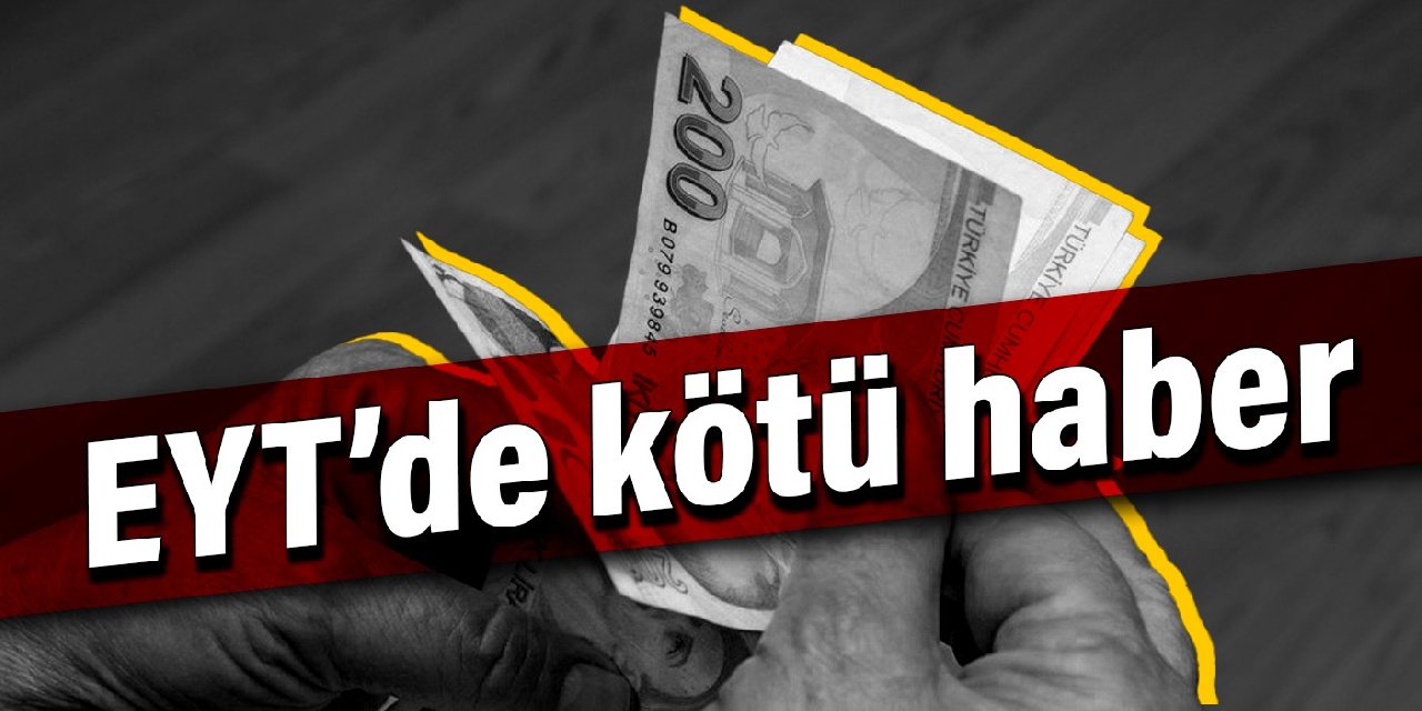 EYT’de kötü haber! Yaş koşulu kalktı, prim günü koşulu geldi