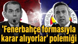 ‘Fenerbahçe formasıyla karar alıyorlar’ polemiği