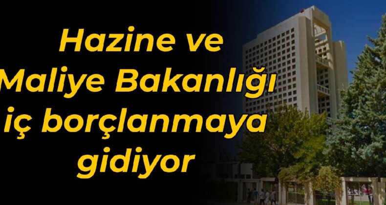 Hazine ve Maliye Bakanlığı, 142,5 milyar liralık iç borçlanmaya gidiyor