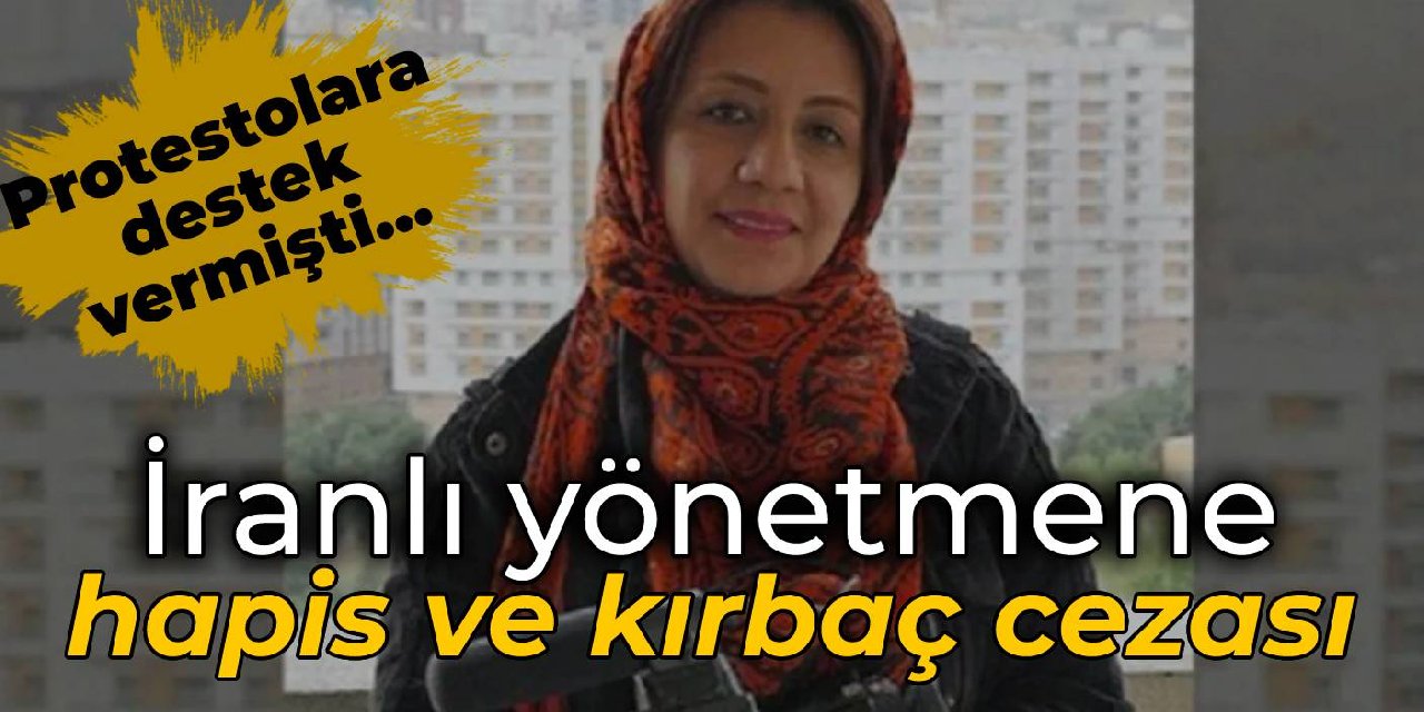 Mahsa Amini protestolarına destek vermişti… İranlı yönetmene hapis ve kırbaç cezası