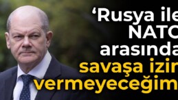 Scholz: Rusya ile NATO arasında savaşa izin vermeyeceğim