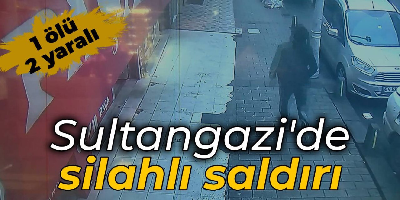 Sultangazi’de silahlı saldırı: 1 ölü, 2 yaralı