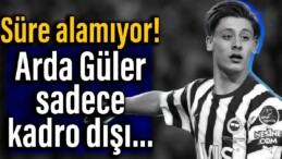 Süre alamıyor! Arda Güler sadece kadro dışı…