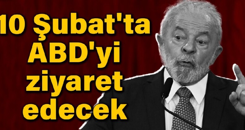 Brezilya Başkanı Lula, 10 Şubat’ta ABD’yi ziyaret edecek