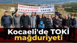 Kocaeli’de TOKİ mağduriyeti: Müteahhit yok, bırakıp kaçmış