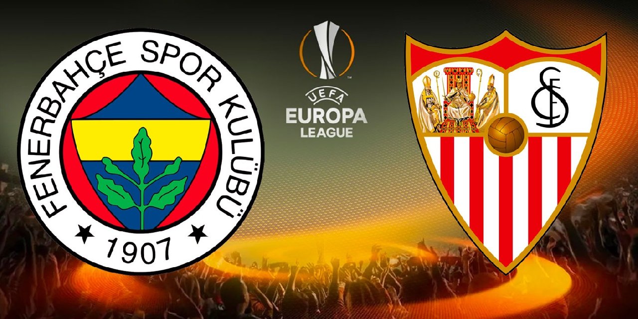 Sevilla – Fenerbahçe maçı ne zaman, saat kaçta hangi kanalda? Sevilla Avrupa Ligi’ni kaç kere kazandı?