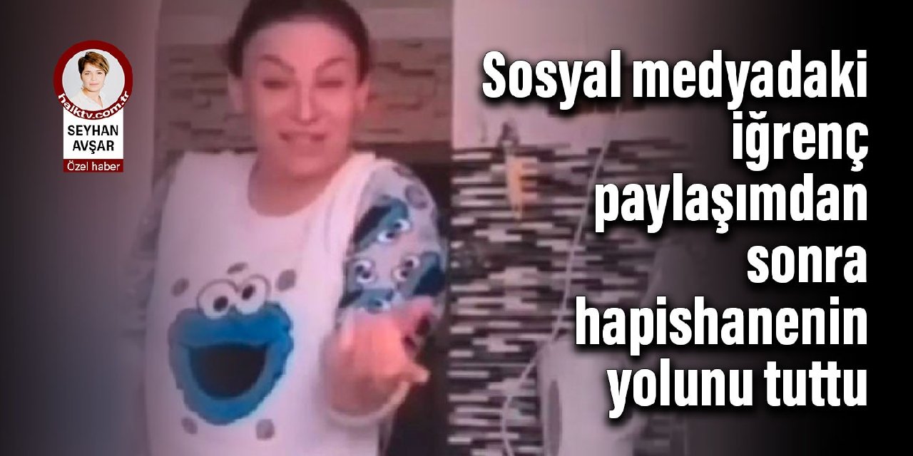 Sosyal medyadaki iğrenç paylaşımdan sonra hapishanenin yolunu tuttu